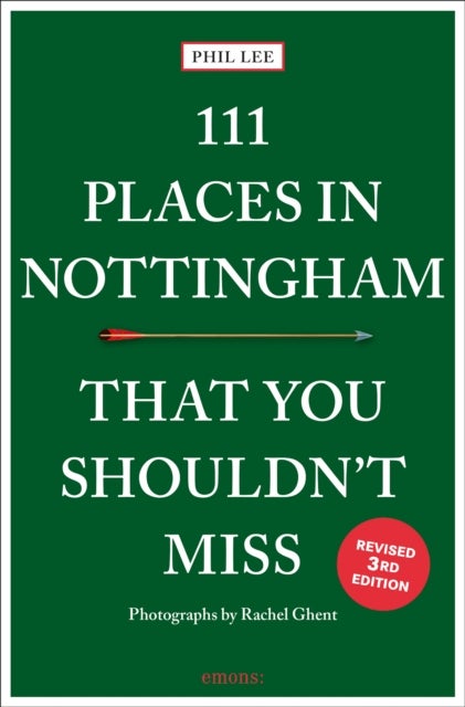 111 Places in Nottingham That You Shouldn't Miss