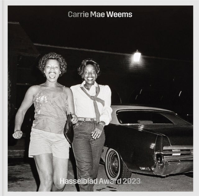 Carrie Mae Weems - Hasselblad Award 2023