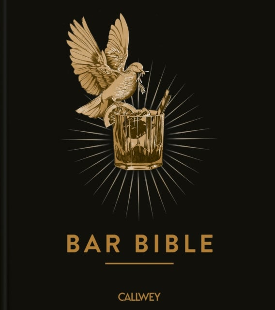 Bar Bible - The Definitive Cocktail Guide