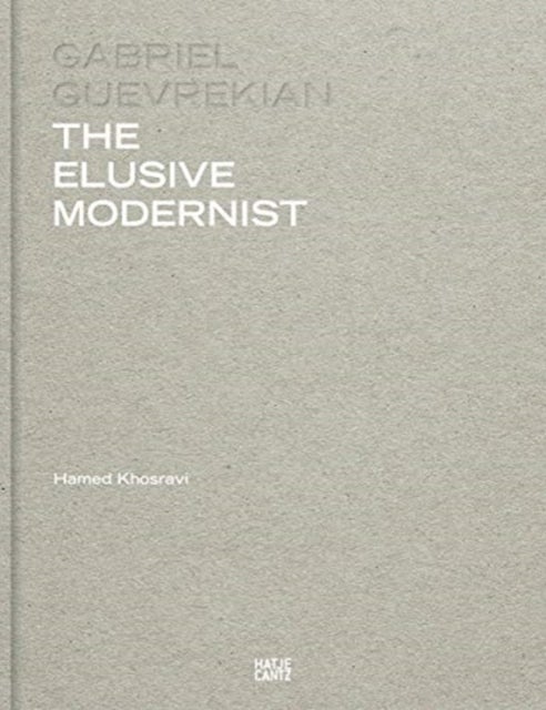 Gabriel Guevrekian - The Elusive Modernist