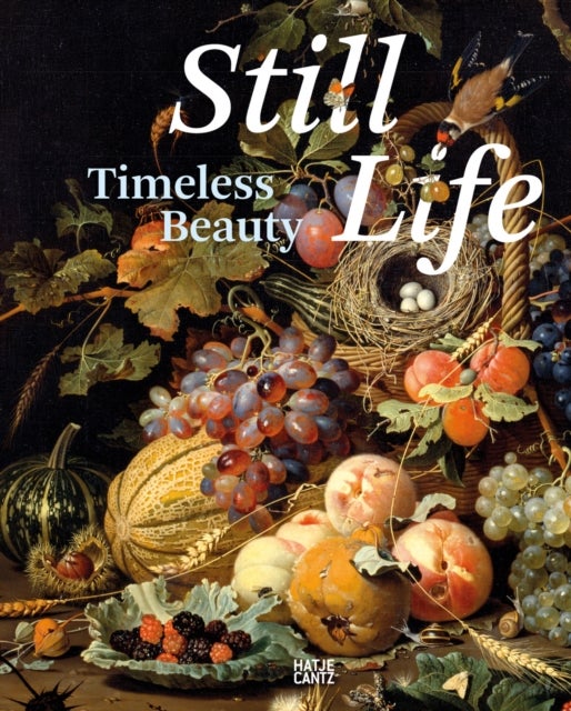 Still Life: Timeless Beauty - Timeless Beauty