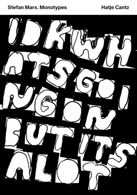 Stefan Marx (Bilingual edition) - Monotypes