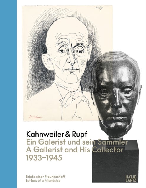 Kahnweiler & Rupf (Bilingual edition) - A Gallerist and his Collector, 1933–1945