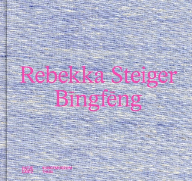 Rebekka Steiger (Bilingual edition) - Bingfeng