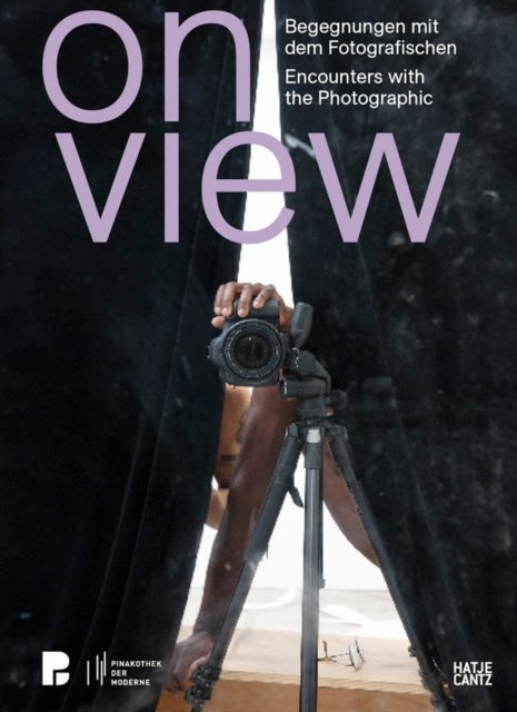 On View (Bilingual edition) - Encounters with the Photographic
