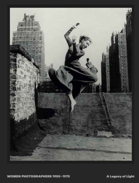 Women Photographers 1900 – 1975 - A Legacy of Light