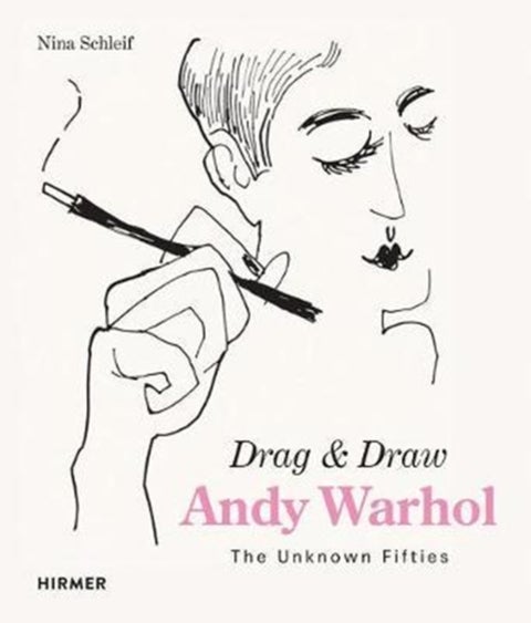 Andy Warhol: Drag & Draw - The Unknown Fifties