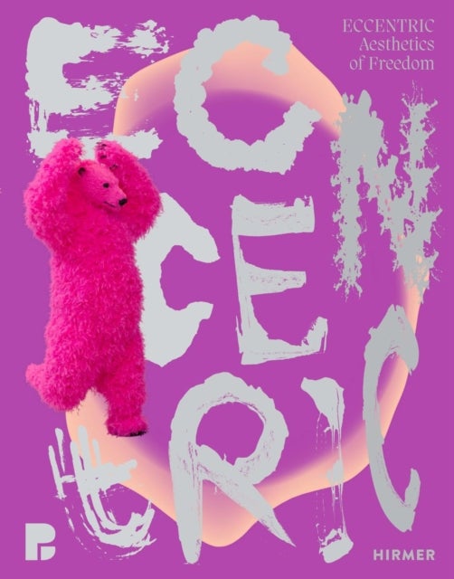 Eccentric (Bilingual edition) - Aesthetics of Freedom
