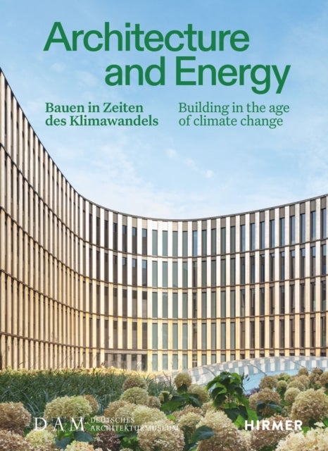 Architecture and Energy (Bilingual edition) - Building in the age of climate change