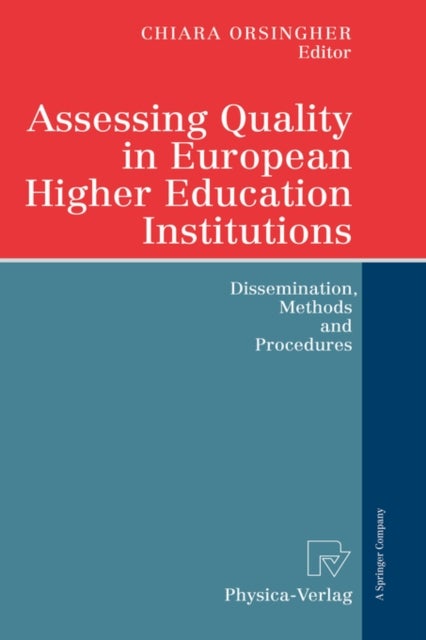 Assessing Quality in European Higher Education Institutions - Dissemination, Methods and Procedures