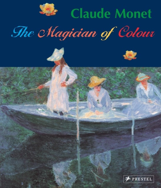 Claude Monet - Magician of Color