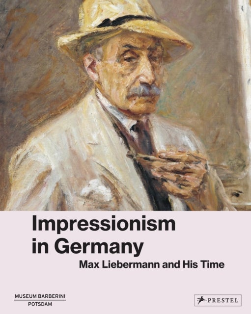 Avant-Garde - Max Liebermann and Impressionism in Germany