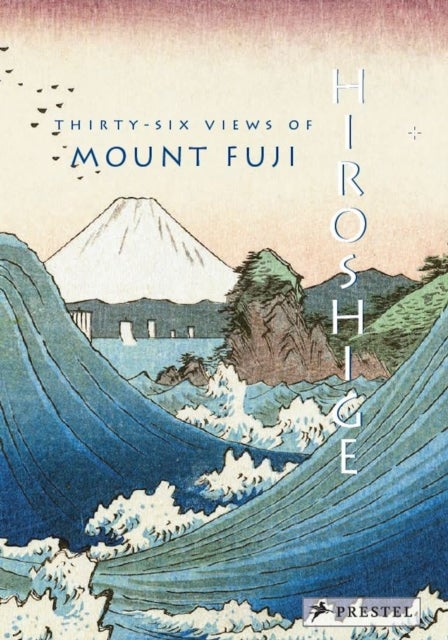 Hiroshige - Thirty-Six Views of Mt. Fuji