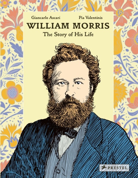 William Morris - The Story of His Life
