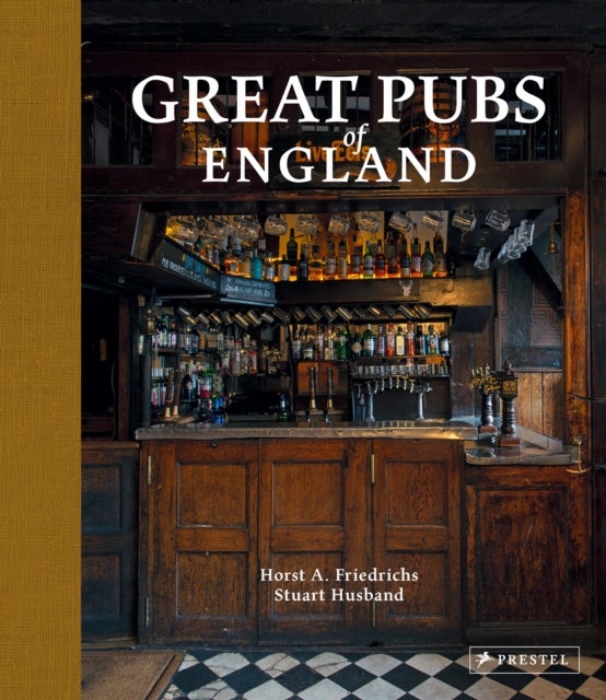 Great Pubs of England - Thirty-three of England's Best Hostelries from the Home Counties to the North