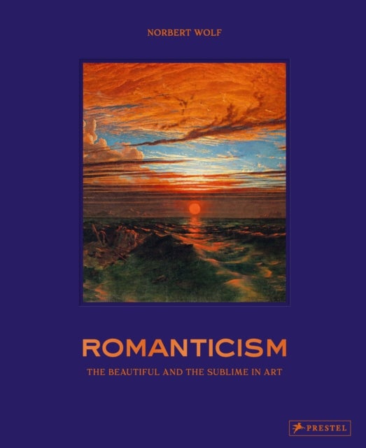Romanticism - The Beautiful and the Sublime in Art