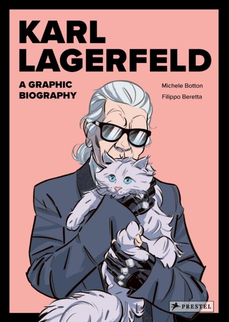Karl Lagerfeld - A Graphic Biography