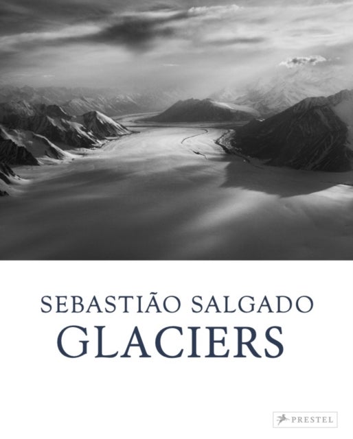 Sebastiao Salgado - Glaciers