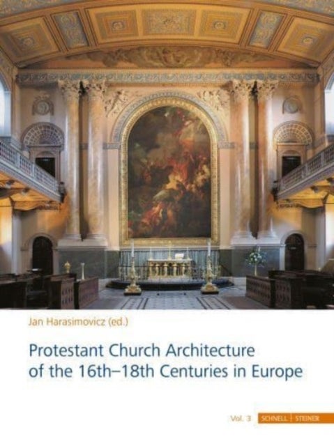 Protestant Church Architecture of the 16th¿18th Centuries in Europe (3 volume set)