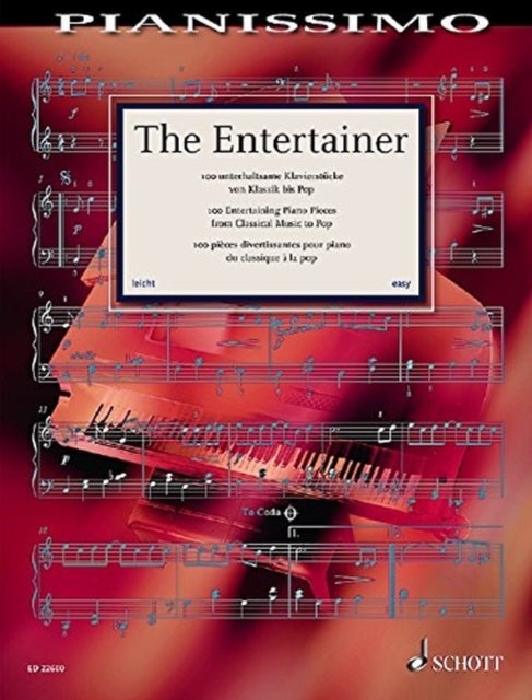 The Entertainer - 100 Entertaining Piano Pieces from Classical Music to Pop