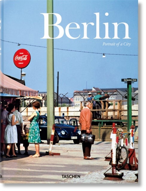 Berlin - Portrait of a City