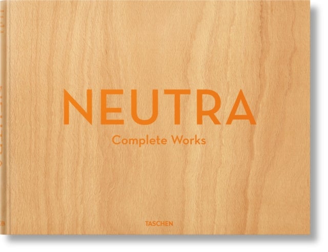 Neutra - Complete Works