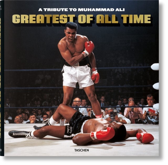 Greatest of All Time. A Tribute to Muhammad Ali - A Tribute to Muhammad Ali