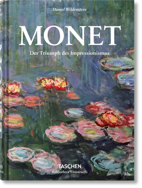 Monet. Der Triumph des Impressionismus