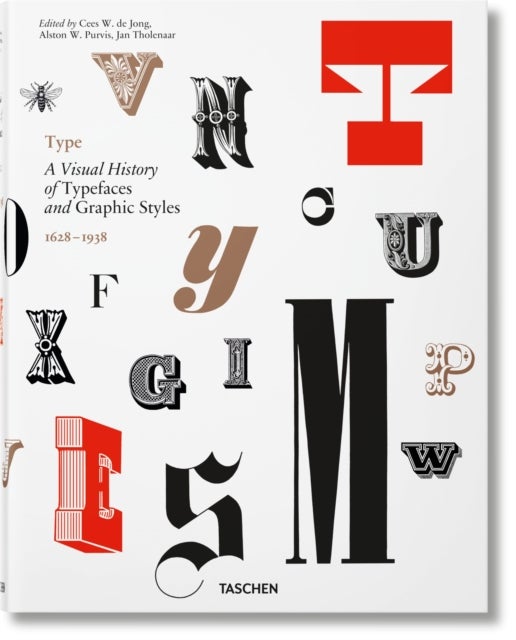 Type - A Visual History of Typefaces & Graphic Styles