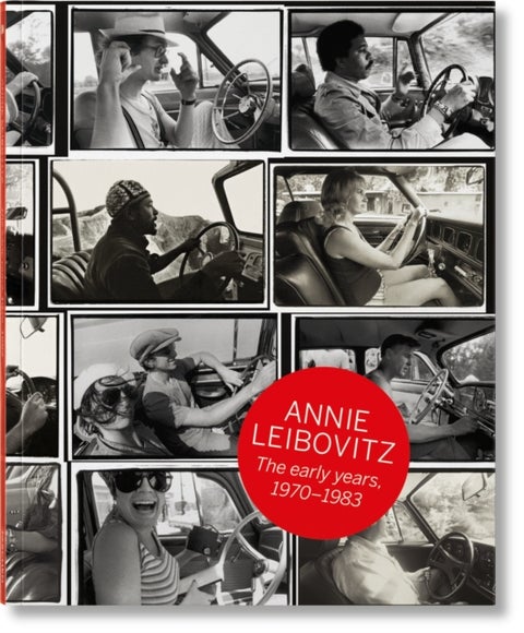 Annie Leibovitz. The Early Years. 1970¿1983 - The Early Years. 1970–1983