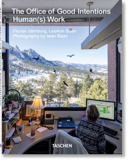 The Office of Good Intentions. Human(s) Work - Human(s) Work