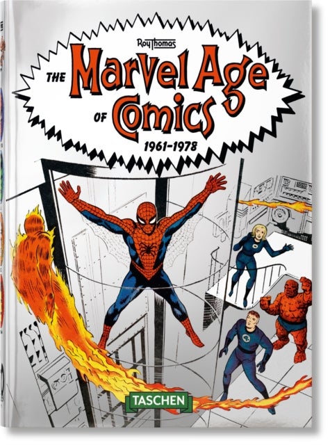 The Marvel Age of Comics 1961¿1978. 40th Ed. - 40th Anniversary Edition