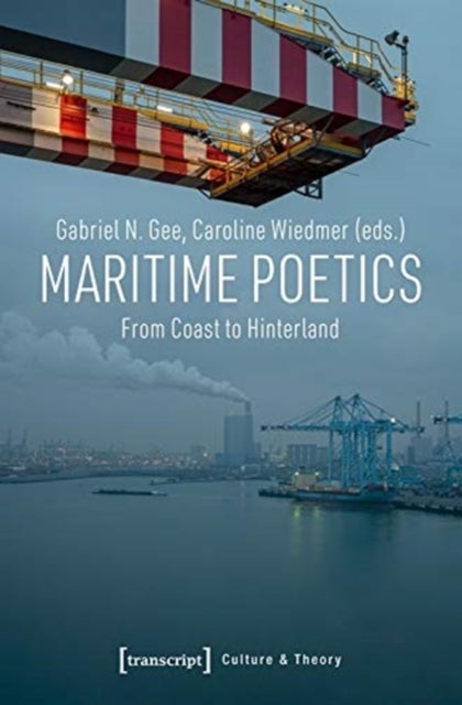 Maritime Poetics ¿ From Coast to Hinterland