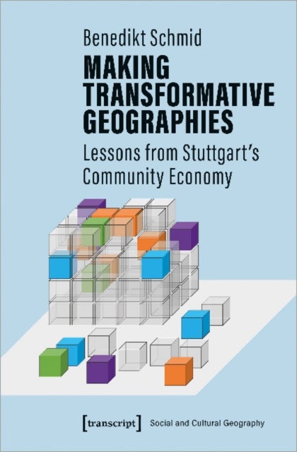Making Transformative Geographies – Lessons from Stuttgart's Community Economy