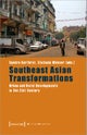 Southeast Asian Transformations ¿ Urban and Rural Developments in the 21st Century