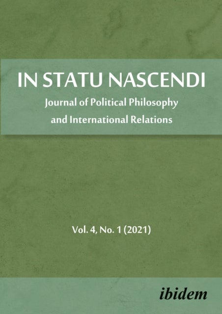 In Statu Nascendi - Journal of Political Philosophy and International Relations 2021/1