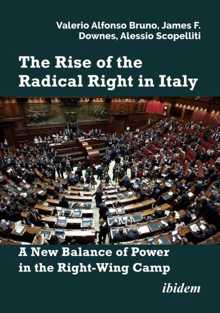 The Rise of the Radical Right in Italy - A New Balance of Power in the Right-Wing Camp?
