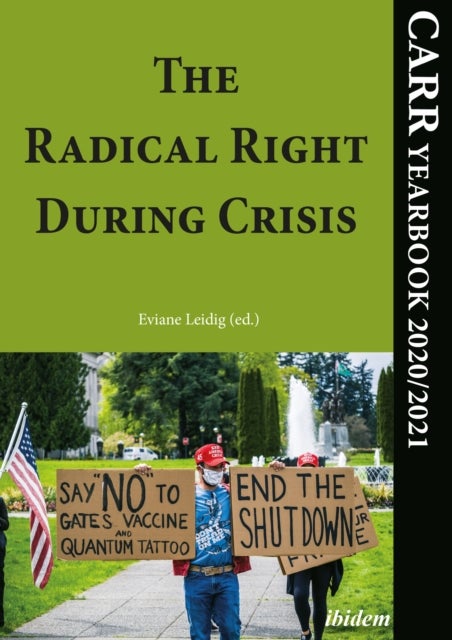 The Radical Right During Crisis ¿ CARR Yearbook 2020/2021 - CARR Yearbook 2020/2021