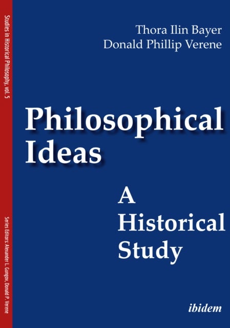 Philosophical Ideas - A Historical Study - A Historical Study