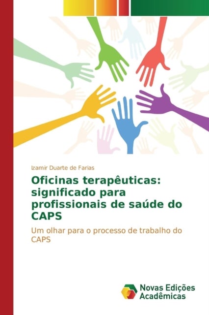 Oficinas terapeuticas - significado para profissionais de saude do CAPS