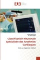 Classification neuronale specialisee des arythmies cardiaques