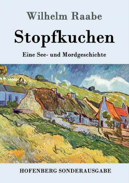 Stopfkuchen - Eine See- und Mordgeschichte
