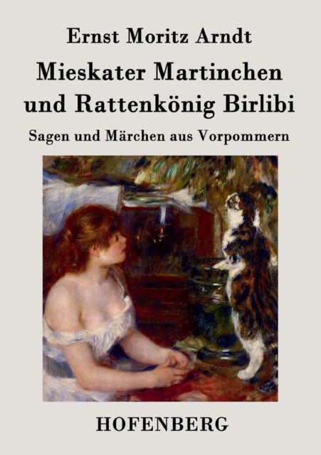 Mieskater Martinchen und Rattenkoenig Birlibi - Sagen und Marchen aus Vorpommern
