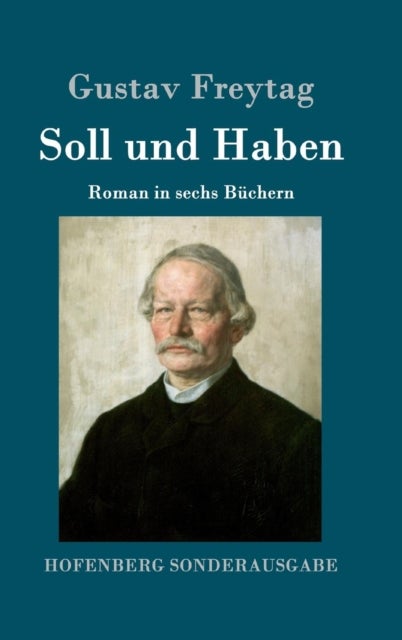 Soll und Haben - Roman in sechs Buchern