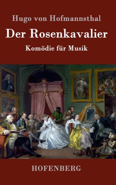 Der Rosenkavalier - Komodie fur Musik