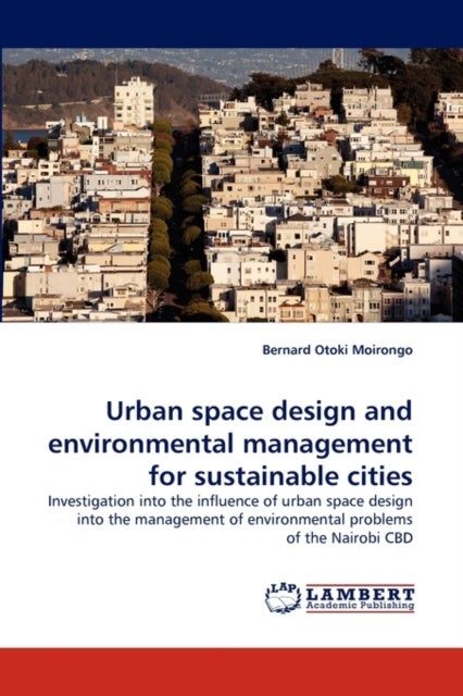 Urban space design and environmental management for sustainable cities
