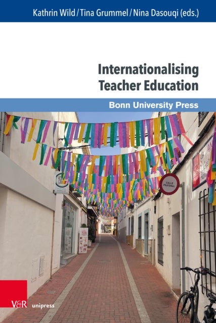 Internationalising Teacher Education - Concepts, Approaches and Research