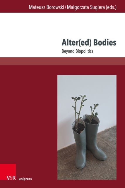 Alter(ed) Bodies - Beyond Biopolitics