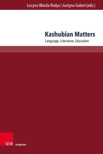 Kashubian Matters - Language, Literature, Education
