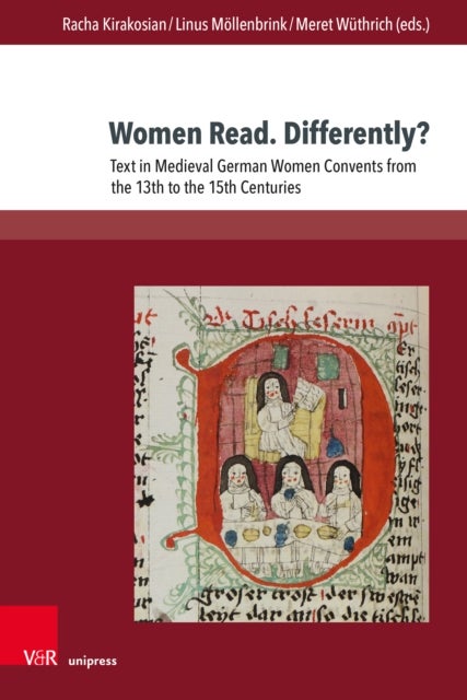 Women Read. Differently? - Text in Women Convents from the 13th to the 15th Centuries